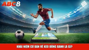 Cách Soi Kèo Bóng Đá Chuẩn Xác Không Phải Ai Cũng Biết