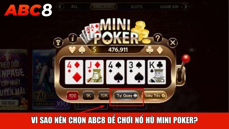 Vì sao nên chọn ABC8 để chơi nổ hũ mini poker?